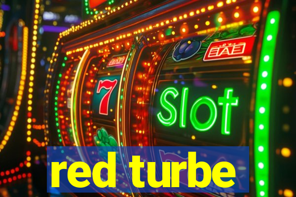 red turbe